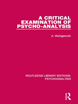 cover image of A Critical Examination of Psycho-Analysis